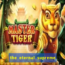 the eternal supreme 288 pt br